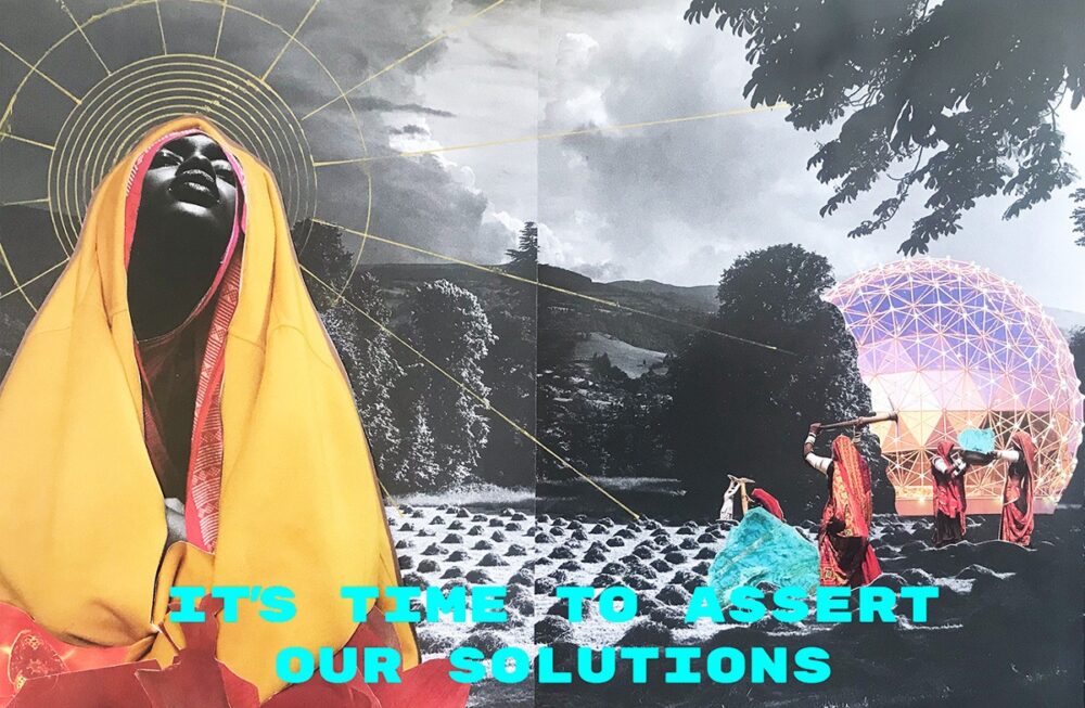 A collage of a woman wearing head garb and a drawn elaborate crown standing against a forested background. The phrase “It’s time to assert our solutions” is visible at the bottom.