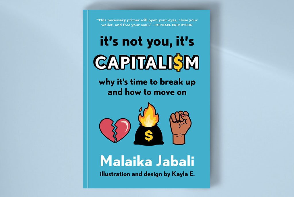 Image of author’s book, “It’s Not You, It’s Capitalism”