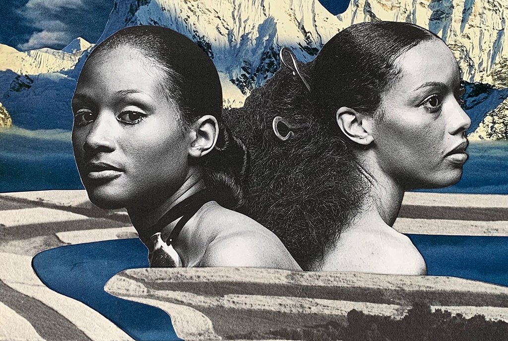 A paper collage showing a dream-like scene where two Black women’s busts raise from a patterned landscape of blue and white ribbons. In the background, there are mountains.