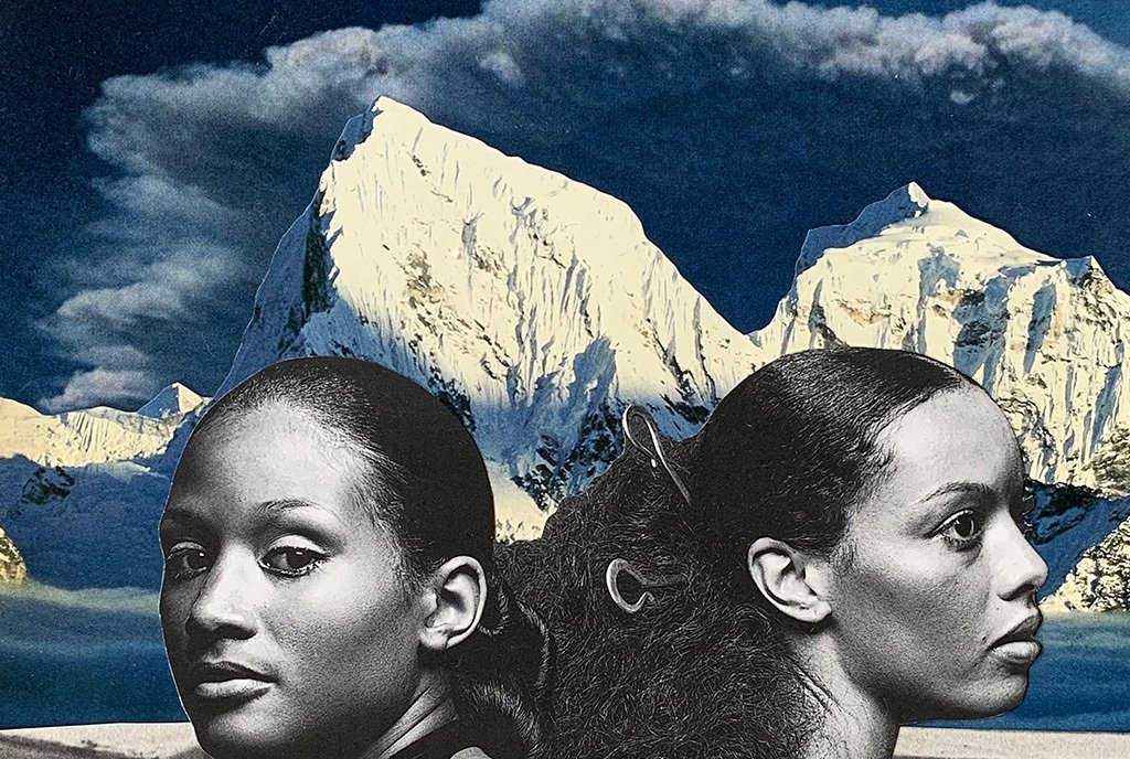 A paper collage showing a dream-like scene where two Black women’s busts raise from a patterned landscape of blue and white ribbons. In the background, there are mountains.