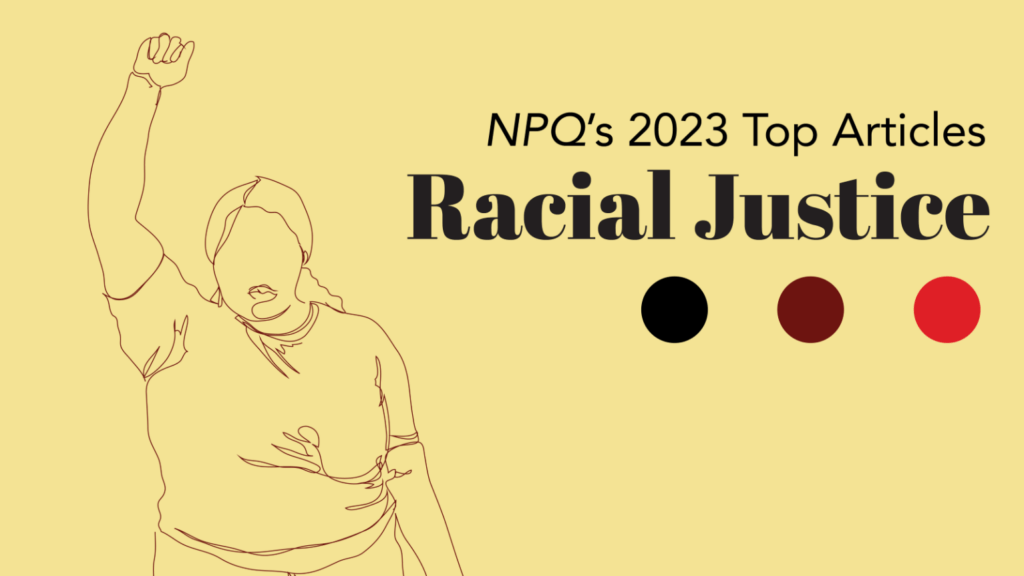 Graphic that reads: “NPQ 2023 Top Articles: Racial Justice. A Thread”