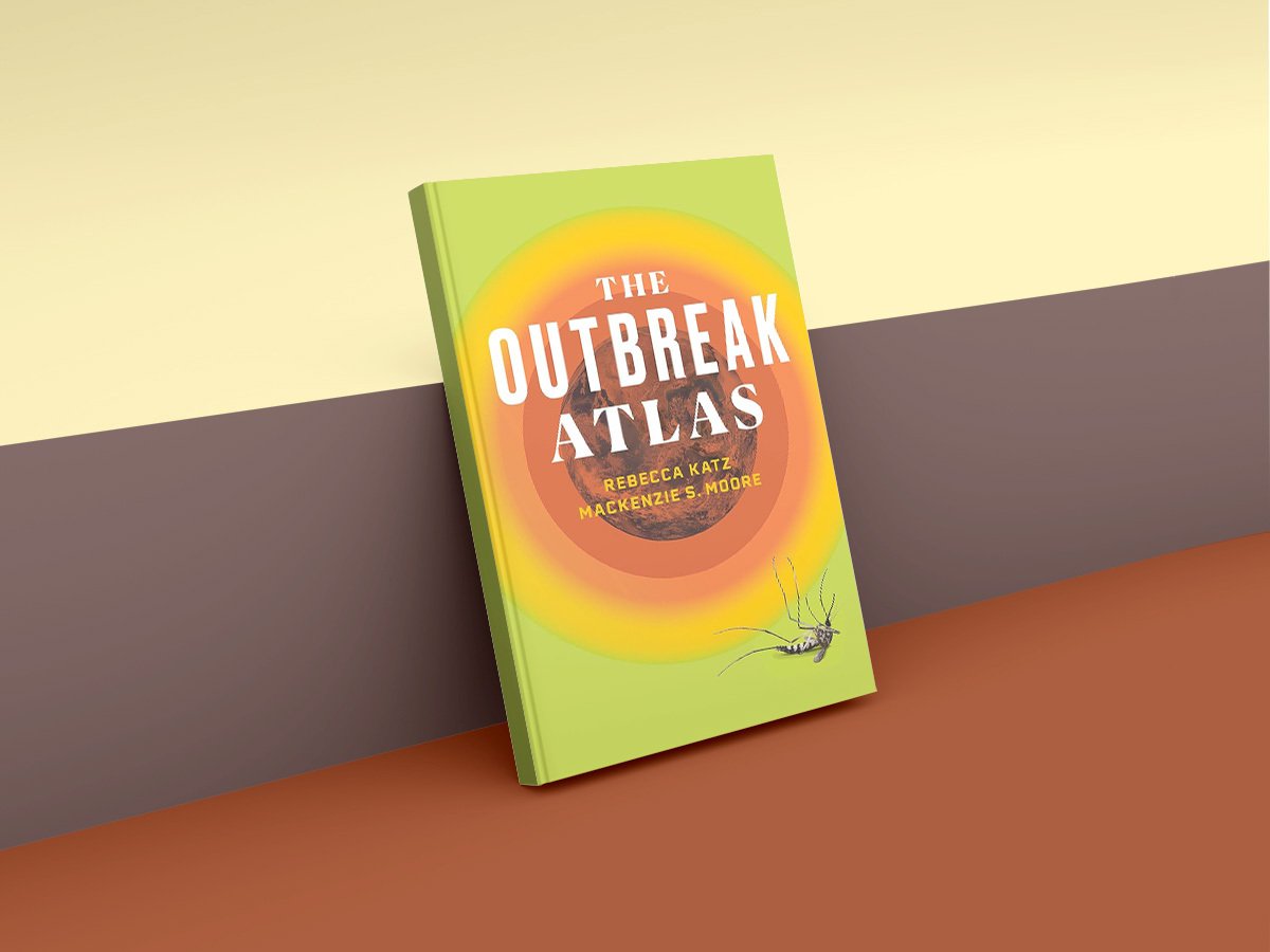 Interviewees Rebecca Katz and Mackenzie S. Moore’s newest book, “The Outbreak Atlas” leaning against a wall.