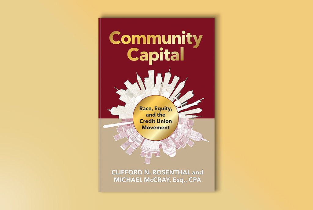 A book cover of the book, "Community Capital: Race, Equity, and the Credit Union Movement"