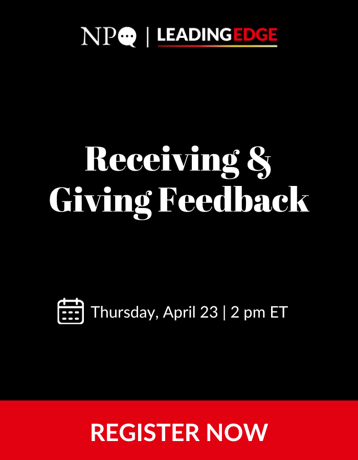 Receiving & Giving Feedback: Essential Practices for Healthy Organizations and Communities