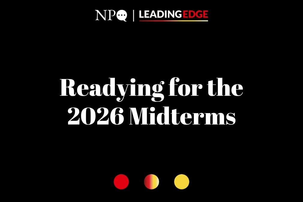 Readying for the 2026 Midterms: How 501(c)(3)s Can Educate and Advocate During this Election Season